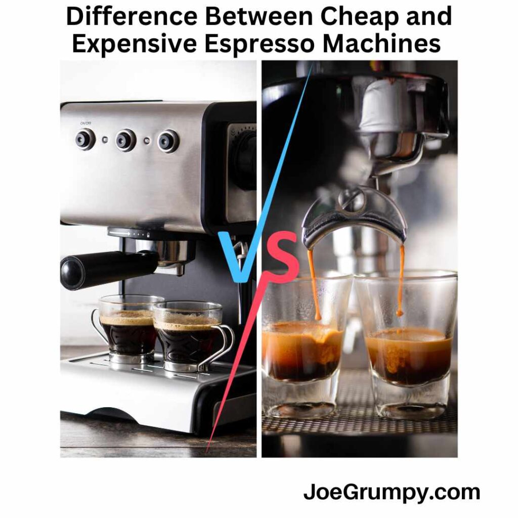 Difference Between Cheap and Expensive Espresso Machines Joe Grumpy